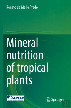 Bertrand.pt - Mineral Nutrition Of Tropical Plants