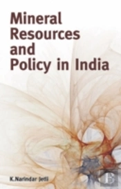 Mineral Resources & Policy In India