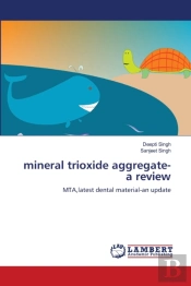 Mineral Trioxide Aggregate-A Review