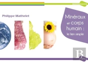 Minéraux Et Corps Humain : Le Lien Simple