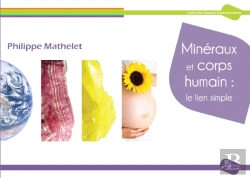 Bertrand.pt - Mineraux Et Corps Humain : Le Lien Simple