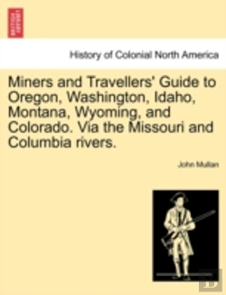 Bertrand.pt - Miners And Travellers' Guide To Oregon,