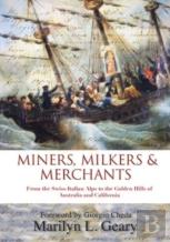 Miners, Milkers &Amp; Merchants