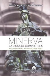 Minerva La Diosa De Compostela