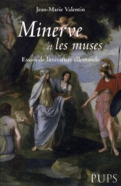Minerve Et Les Muses ; Essais De Littérature Allemande