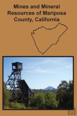Bertrand.pt - Mines And Mineral Resources Of Mariposa County, California