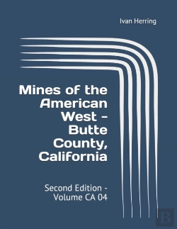 Bertrand.pt - Mines Of The American West - Butte County, California