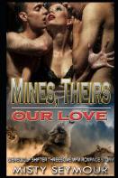Mines, Theirs, Our Love