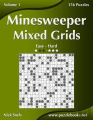 Minesweeper Mixed Grids - Easy To Hard - Volume 1 - 156 Puzzles