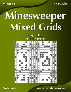 Bertrand.pt - Minesweeper Mixed Grids - Easy To Hard - Volume 1 - 156 Puzzles