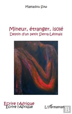 Bertrand.pt - Mineur, Étranger, Isolé ; Destin D'Un Petit Sierra-Léonais