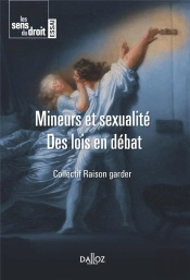 Mineurs Et Sexualité ; Des Lois En Débat