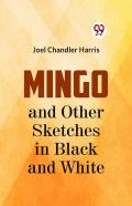 Mingo And Other Sketches In Black And White