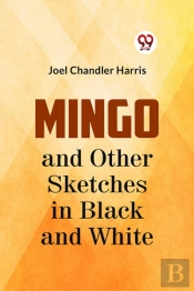 Mingo And Other Sketches In Black And White