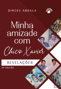 Bertrand.pt - Minha Amizade Com Chico Xavier
