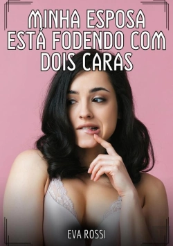 Bertrand.pt - Minha Esposa Está Fodendo Com Dois Caras