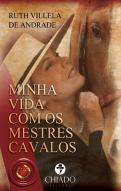 Minha Vida com os Mestres Cavalos