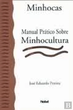 Bertrand.pt - Minhocas - Manual Prático de Minhocultura