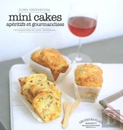 Mini Cakes ; Apéritifs Et Gourmandises