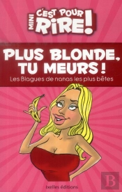 Mini, C'Est Pour Rire T.11 ; Plus Blonde, Tu Meurs !