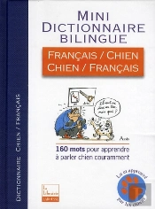 Mini-Dictionnaire Bilingue Français/Chien Chien/Français