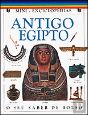 Mini - Enciclopédias  Antigo Egipto