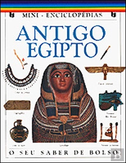 Bertrand.pt - Mini - Enciclopédias  Antigo Egipto