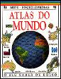 Mini - Enciclopédias  Atlas do Mundo