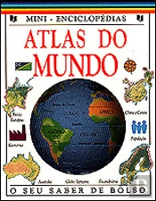Mini - Enciclopédias  Atlas do Mundo