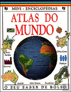 Bertrand.pt - Mini - Enciclopédias  Atlas do Mundo