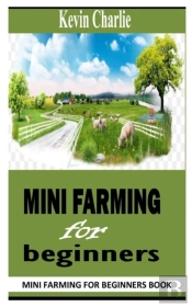 Mini Farming For Beginners