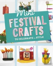 Mini Festival Crafts To Celebrate In Style