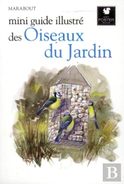 Mini Guide Illustré Des Oiseaux Du Jardin