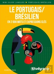 Mini Guide Langues : Le Portugais/Brésilien En 2000 Mots Et Expressions Clés