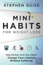 Mini Habits For Weight Loss