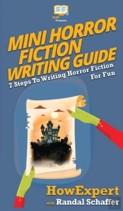 Bertrand.pt - Mini Horror Fiction Writing Guide: 7 Ste