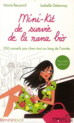 Bertrand.pt - Mini-Kit De Survie De La Nana Bio - 200 Conseils Pas Chers Tout Au Long De L'Annee.