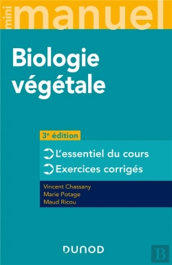 Bertrand.pt - Mini Manuel : Biologie Végétale ; L'Essentiel Du Cours ; Exercices Corrigés (3e Édition)