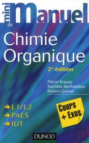 Mini Manuel; De Chimie Organique ; Cours, Qcm Et Qroc (2e Édition)