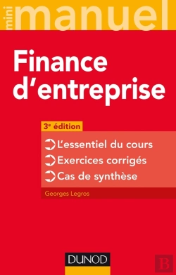 Bertrand.pt - Mini Manuel : Finance D'Entreprise ; L'Essentiel Du Cours ; Exercices Corrigés