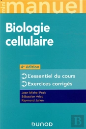 Mini Manuel : Mini Manuel De Biologie Cellulaire ; Cours, Qcm Et Qroc (4e Édition)