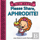 Mini Myths: Please Share, Aphrodite!