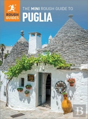 Mini Rough Guide To Puglia (Travel Guide Ebook)
