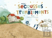 Mini-Secousses Et Grands Tremblements