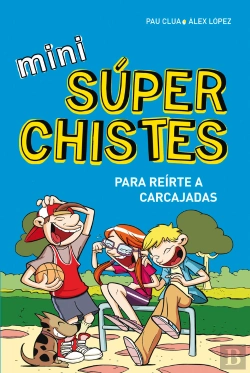 Bertrand.pt - Mini Súperchistes Para Reírte A Carcajadas (Mini Súperchistes 1)