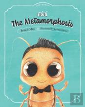 Mini The Metamorphosis