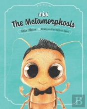 Mini The Metamorphosis
