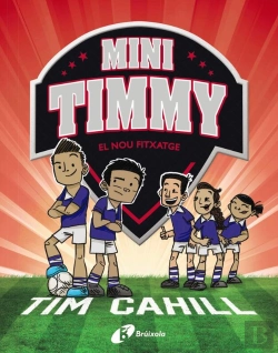Bertrand.pt - Mini Timmy, 7. El Nou Fitxatge