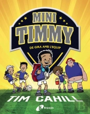 Mini Timmy - De Gira Amb L'Equip