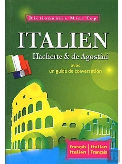 Bertrand.pt - Mini Top ; Dictionnaire Hachette & De Agostini ; Italien-Français / Français-Italien ; Avec Un Guide De Conversation